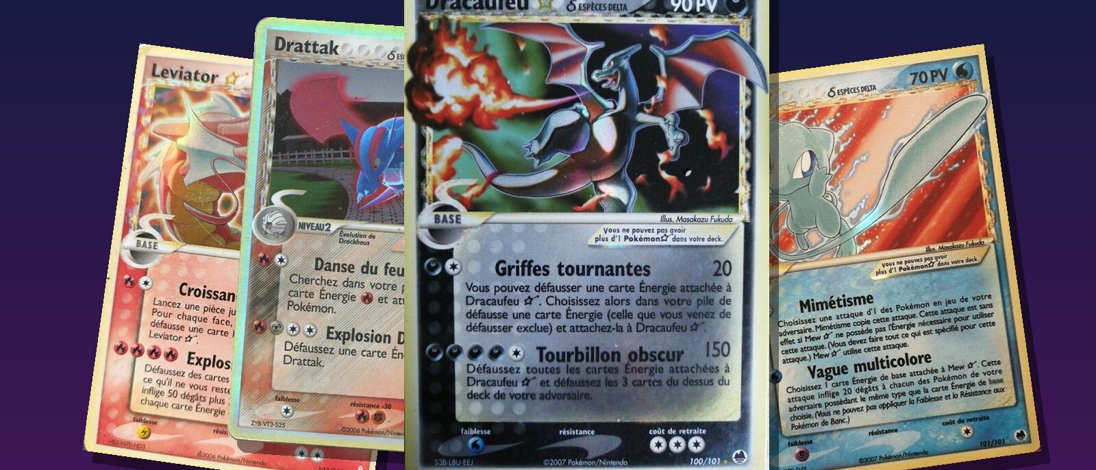 Les cartes Léviator étoile δ, Drattak δ, Dracaufeu étoile δ et Mew étoile δ du JCC Pokémon