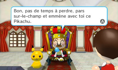 Le roi et son Pikachu, qui confient les missions.